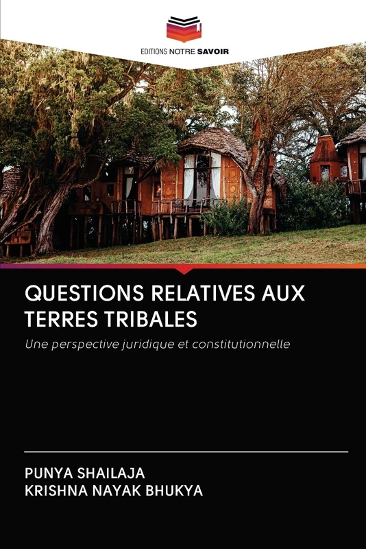 QUESTIONS RELATIVES AUX TERRES TRIBALES: Une perspective juridique et constitutionnelle