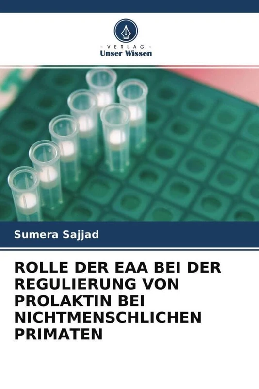 ROLLE DER EAA BEI DER REGULIERUNG VON PROLAKTIN BEI NICHTMENSCHLICHEN PRIMATEN
