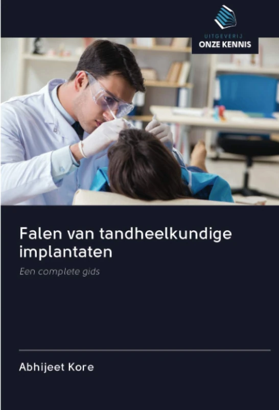 Falen van tandheelkundige implantaten: Een complete gids
