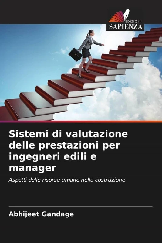 Sistemi di valutazione delle prestazioni per ingegneri edili e manager: Aspetti delle risorse umane nella costruzione