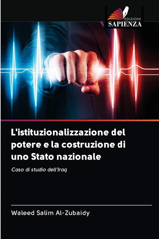 L'istituzionalizzazione del potere e la costruzione di uno Stato nazionale: Caso di studio dell'Iraq - Image 1