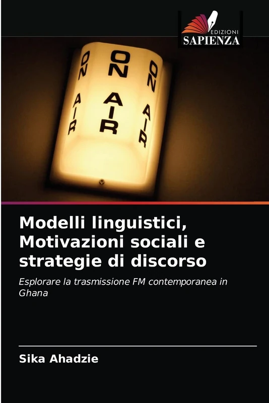 Modelli linguistici, Motivazioni sociali e strategie di discorso: Esplorare la trasmissione FM contemporanea in Ghana - Image 1