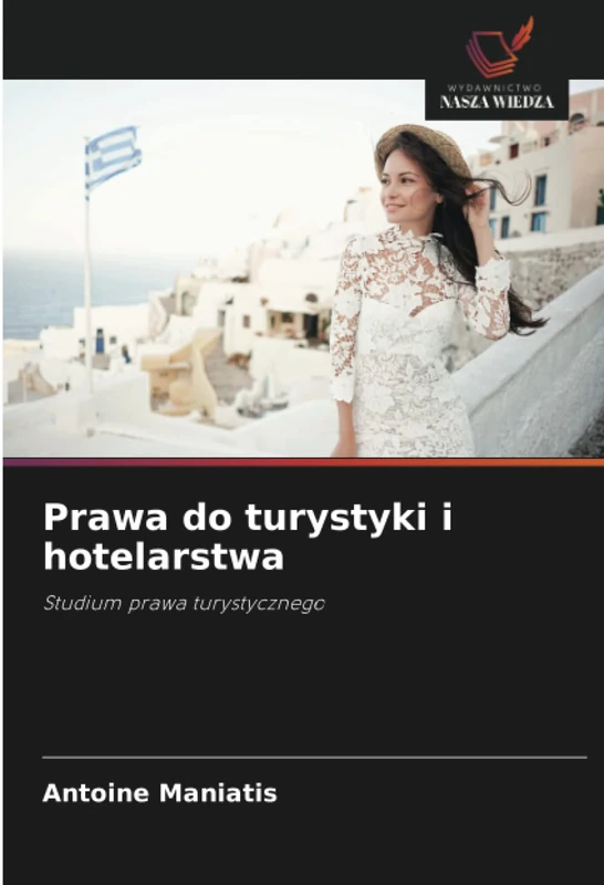Prawa do turystyki i hotelarstwa: Studium prawa turystycznego - Image 1