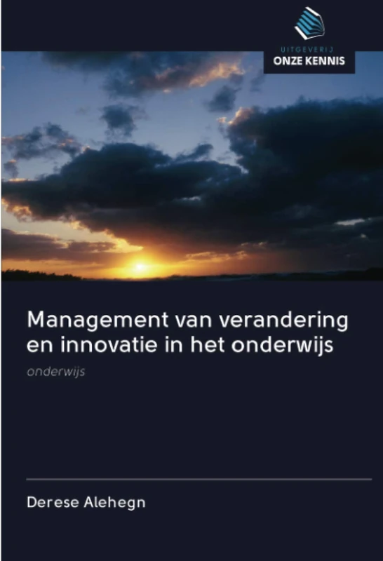 Management van verandering en innovatie in het onderwijs: onderwijs