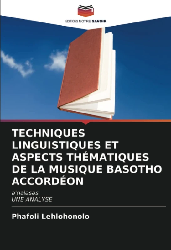 TECHNIQUES LINGUISTIQUES ET ASPECTS THÉMATIQUES DE LA MUSIQUE BASOTHO ACCORDÉON: əˈnaləsəsUNE ANALYSE: ¿¿nal¿s¿sUNE ANALYSE - Image 1