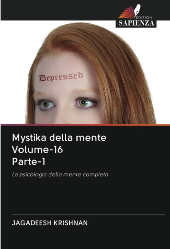 Mystika della mente Volume-16 Parte-1: La psicologia della mente completa