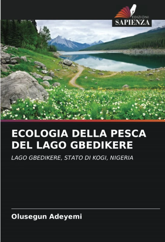 ECOLOGIA DELLA PESCA DEL LAGO GBEDIKERE: LAGO GBEDIKERE, STATO DI KOGI, NIGERIA