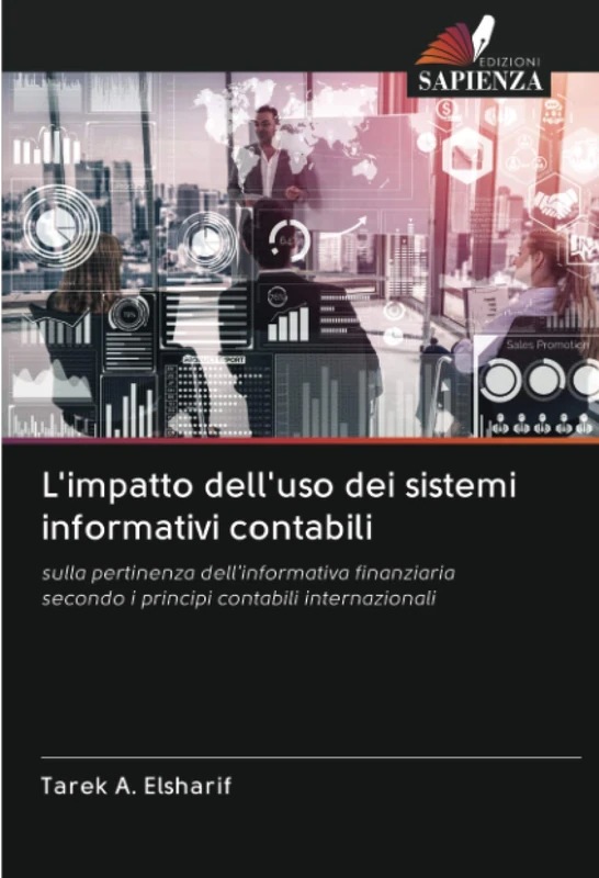 L'impatto dell'uso dei sistemi informativi contabili: sulla pertinenza dell'informativa finanziaria secondo i principi contabili internazionali - Image 1