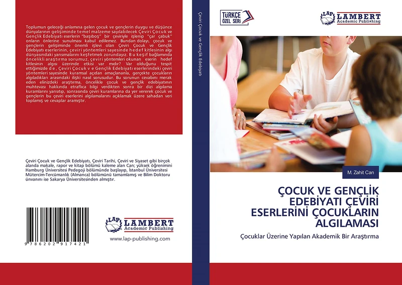 ÇOCUK VE GENÇLİK EDEBİYATI ÇEVİRİ ESERLERİNİ ÇOCUKLARIN ALGILAMASI: Çocuklar Üzerine Yapılan Akademik Bir Araştırma: Çocuklar Üzerine Yap¿lan Akademik Bir Ara¿t¿rma