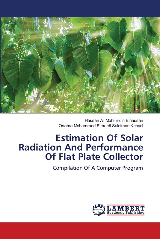 Estimation Of Solar Radiation And Performance Of Flat Plate Collector: Compilation Of A Computer Program