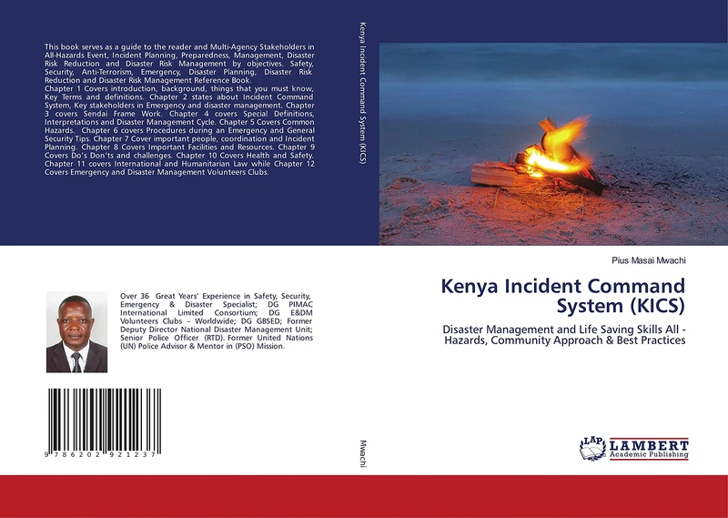 Kenya Incident Command System (KICS): Disaster Management and Life Saving Skills All - Hazards, Community Approach & Best Practices