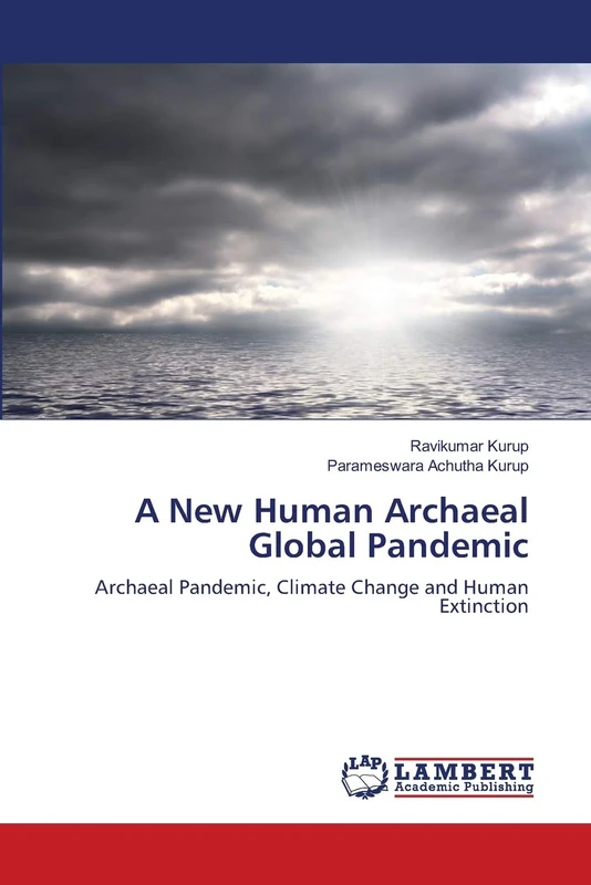 A New Human Archaeal Global Pandemic: Archaeal Pandemic, Climate Change and Human Extinction