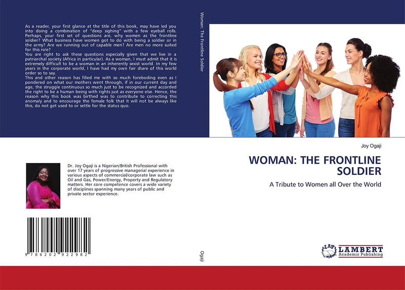 WOMAN: THE FRONTLINE SOLDIER: A Tribute to Women all Over the World