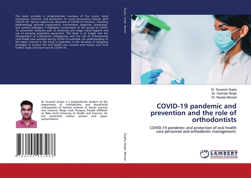 COVID-19 pandemic and prevention and the role of orthodontists: COVID-19 pandemic and protection of oral health care personnel and orthodontic management.