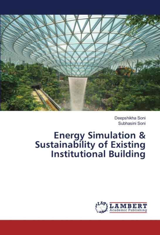 Energy Simulation & Sustainability of Existing Institutional Building