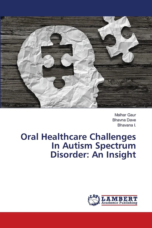 Oral Healthcare Challenges In Autism Spectrum Disorder: An Insight - Image 1