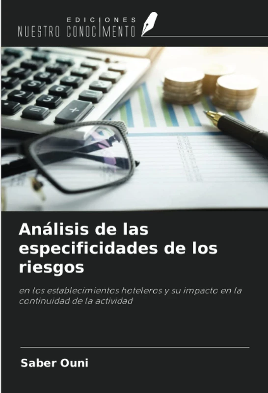 Análisis de las especificidades de los riesgos: en los establecimientos hoteleros y su impacto en la continuidad de la actividad