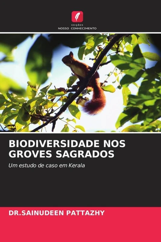 BIODIVERSIDADE NOS GROVES SAGRADOS: Um estudo de caso em Kerala