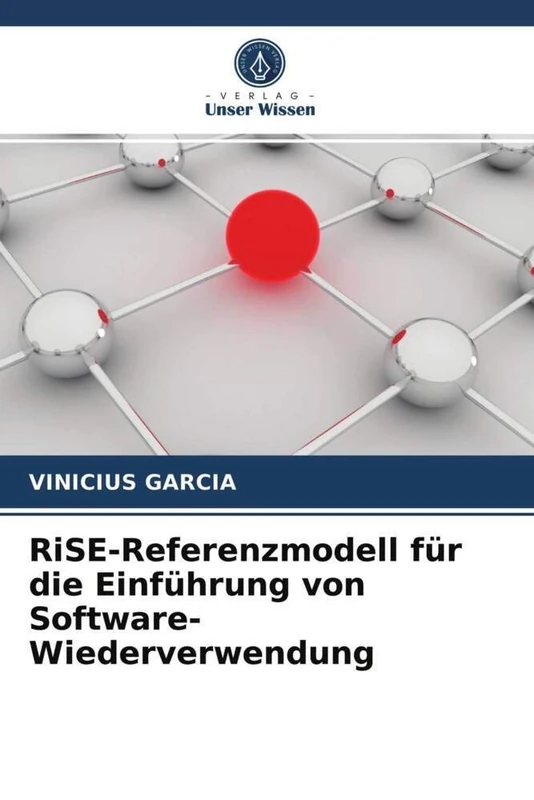 RiSE-Referenzmodell für die Einführung von Software-Wiederverwendung