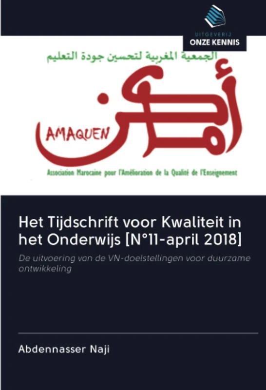 Het Tijdschrift voor Kwaliteit in het Onderwijs [N°11-april 2018]: De uitvoering van de VN-doelstellingen voor duurzame ontwikkeling