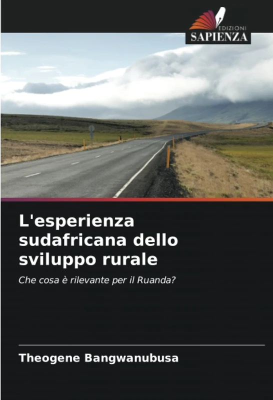 L'esperienza sudafricana dello sviluppo rurale: Che cosa è rilevante per il Ruanda?