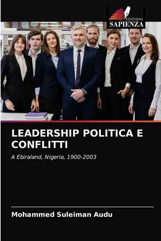 LEADERSHIP POLITICA E CONFLITTI: A Ebiraland, Nigeria, 1900-2003 - Image 1
