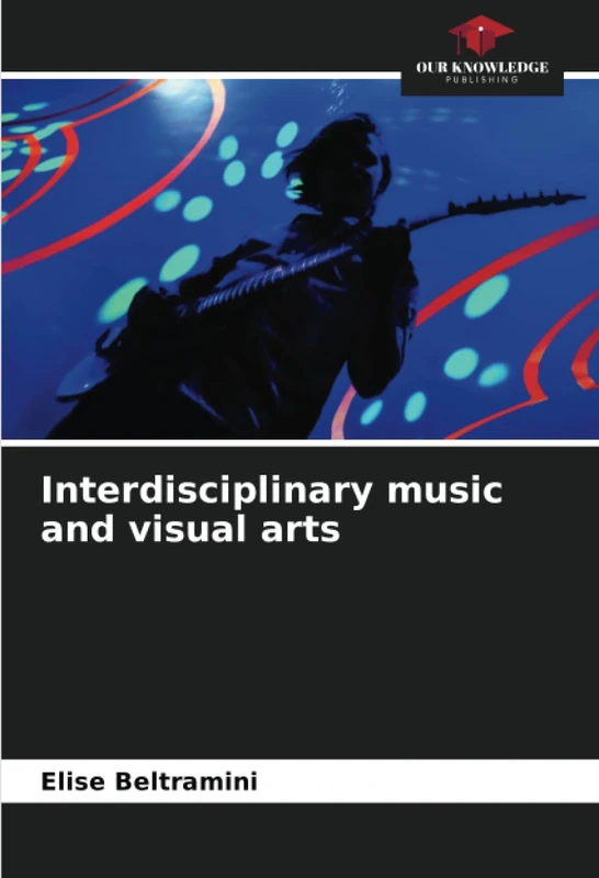 Interdisciplinary music and visual arts