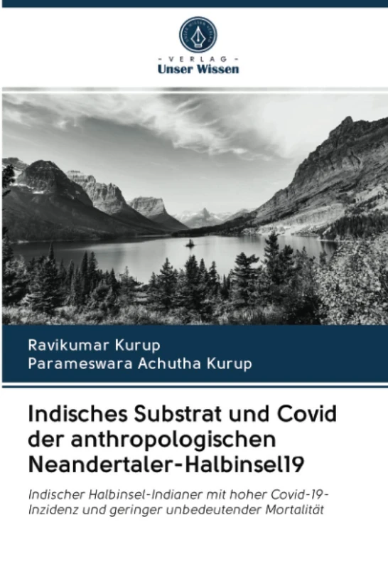 Indisches Substrat und Covid der anthropologischen Neandertaler-Halbinsel19: Indischer Halbinsel-Indianer mit hoher Covid-19-Inzidenz und geringer unbedeutender Mortalität - Image 1