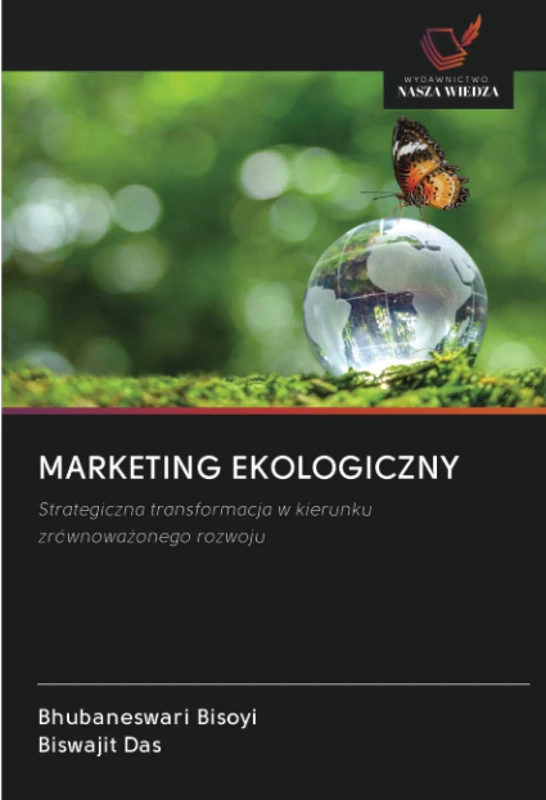 MARKETING EKOLOGICZNY: Strategiczna transformacja w kierunku zrównoważonego rozwoju - Image 1