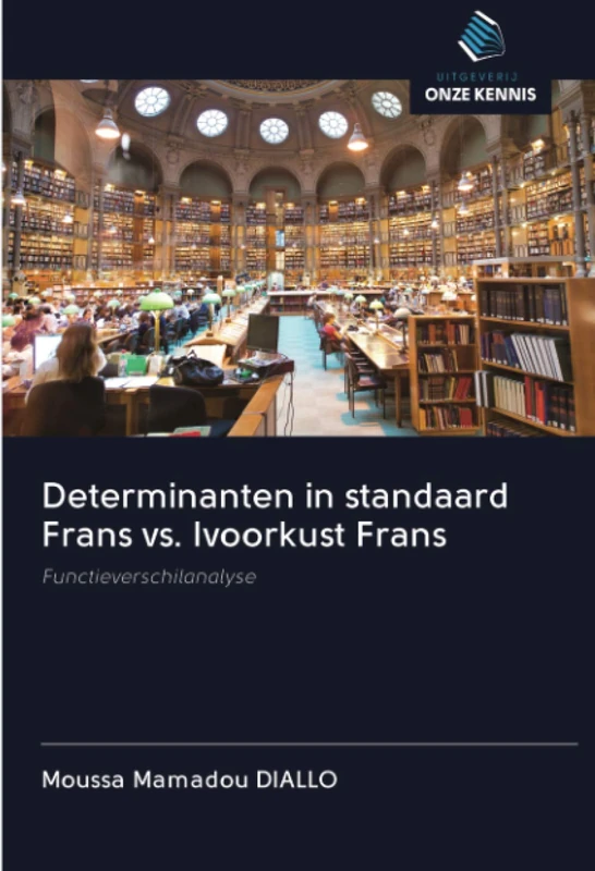 Determinanten in standaard Frans vs. Ivoorkust Frans: Functieverschilanalyse