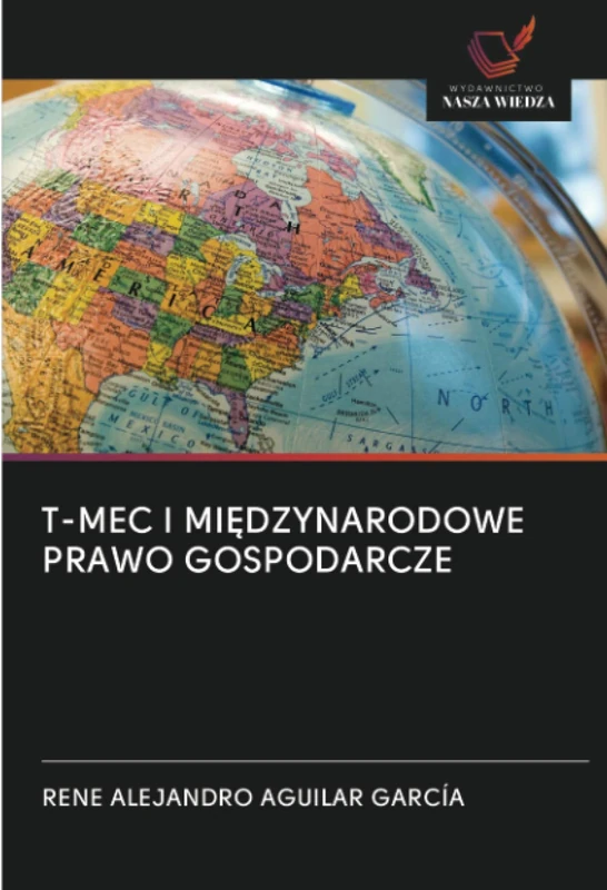 T-MEC I MIĘDZYNARODOWE PRAWO GOSPODARCZE - Image 1