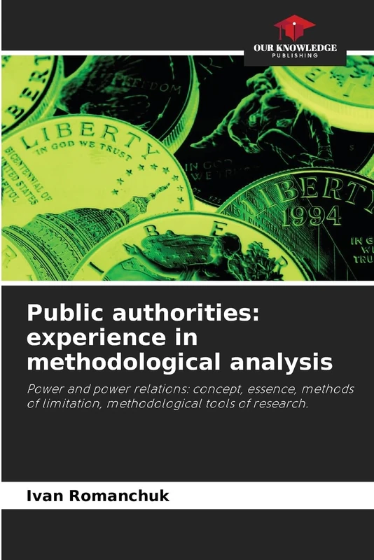 Public authorities: experience in methodological analysis: Power and power relations: concept, essence, methods of limitation, methodological tools of research. - Image 1