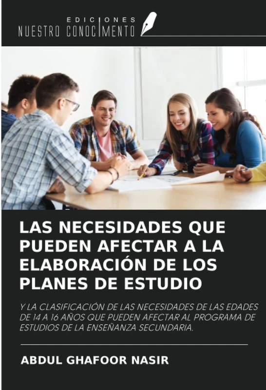 LAS NECESIDADES QUE PUEDEN AFECTAR A LA ELABORACIÓN DE LOS PLANES DE ESTUDIO: Y LA CLASIFICACIÓN DE LAS NECESIDADES DE LAS EDADES DE 14 A 16 AÑOS QUE ... DE ESTUDIOS DE LA ENSEÑANZA SECUNDARIA. - Image 1