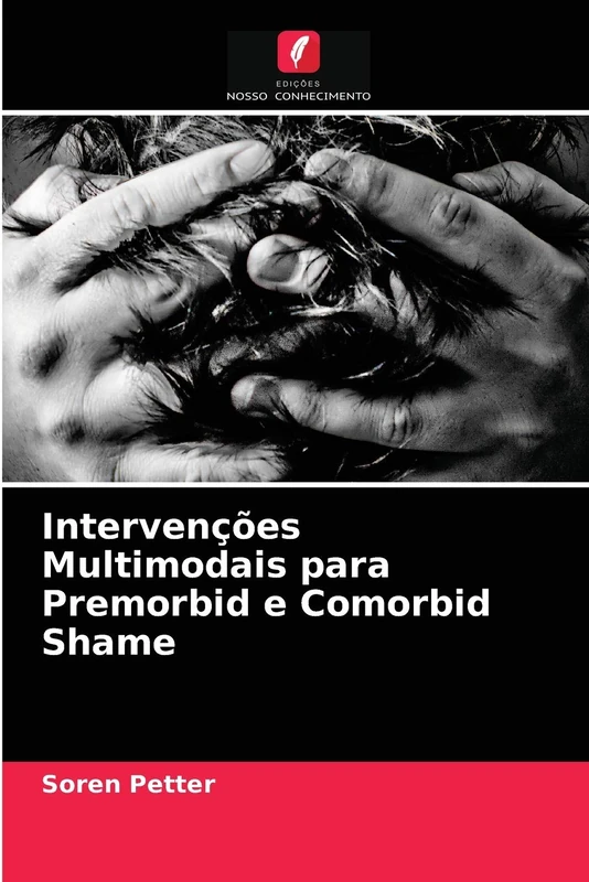 Intervenções Multimodais para Premorbid e Comorbid Shame - Image 1