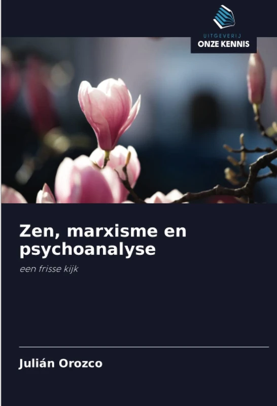 Zen, marxisme en psychoanalyse: een frisse kijk