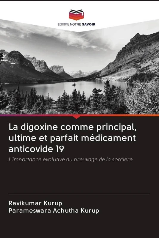 La digoxine comme principal, ultime et parfait médicament anticovide 19: L'importance évolutive du breuvage de la sorcière - Image 1
