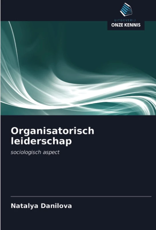 Organisatorisch leiderschap: sociologisch aspect