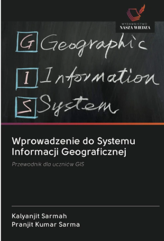 Wprowadzenie do Systemu Informacji Geograficznej: Przewodnik dla uczniów GIS