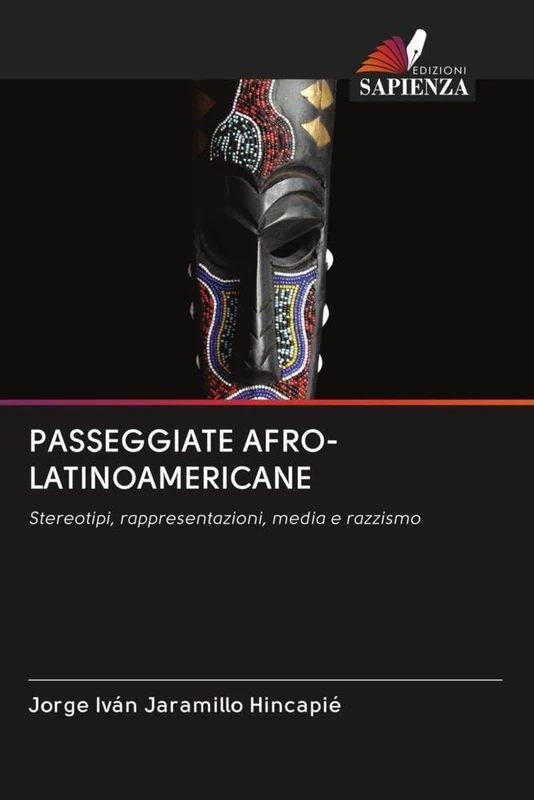 PASSEGGIATE AFRO-LATINOAMERICANE: Stereotipi, rappresentazioni, media e razzismo - Image 1