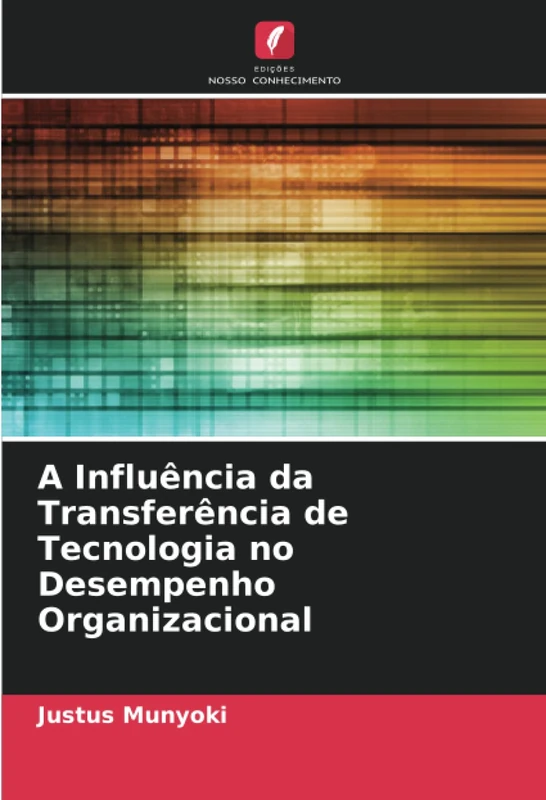 A Influência da Transferência de Tecnologia no Desempenho Organizacional - Image 1
