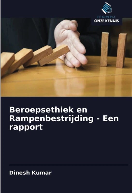 Beroepsethiek en Rampenbestrijding - Een rapport