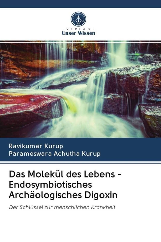 Das Molekül des Lebens - Endosymbiotisches Archäologisches Digoxin: Der Schlüssel zur menschlichen Krankheit