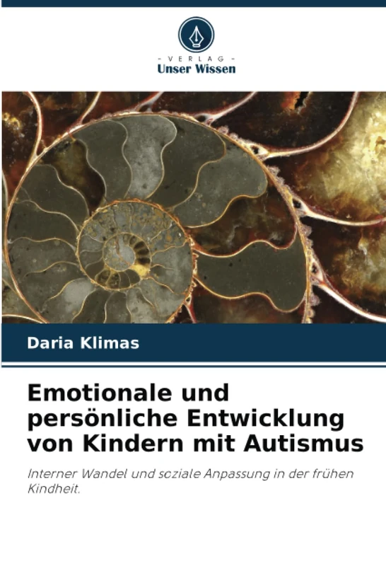 Emotionale und persönliche Entwicklung von Kindern mit Autismus: Interner Wandel und soziale Anpassung in der frühen Kindheit.