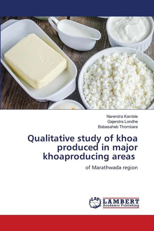 Qualitative study of khoa produced in major khoaproducing areas: of Marathwada region