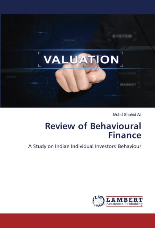 Review of Behavioural Finance: A Study on Indian Individual Investors' Behaviour