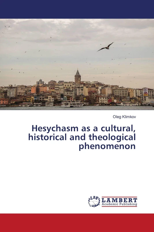 Hesychasm as a cultural, historical and theological phenomenon - Image 1
