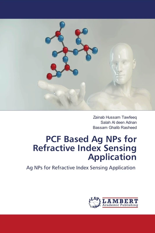 PCF Based Ag NPs for Refractive Index Sensing Application: Ag NPs for Refractive Index Sensing Application