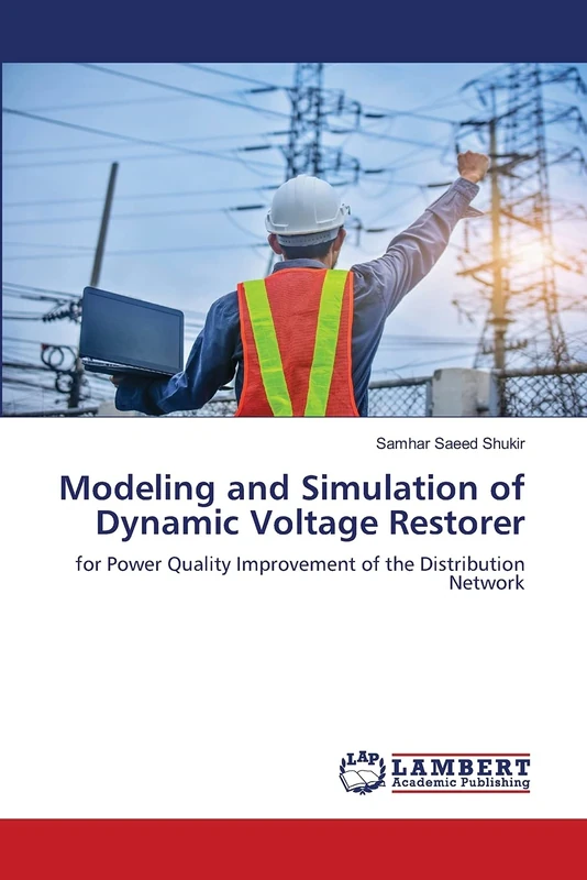 Modeling and Simulation of Dynamic Voltage Restorer: for Power Quality Improvement of the Distribution Network