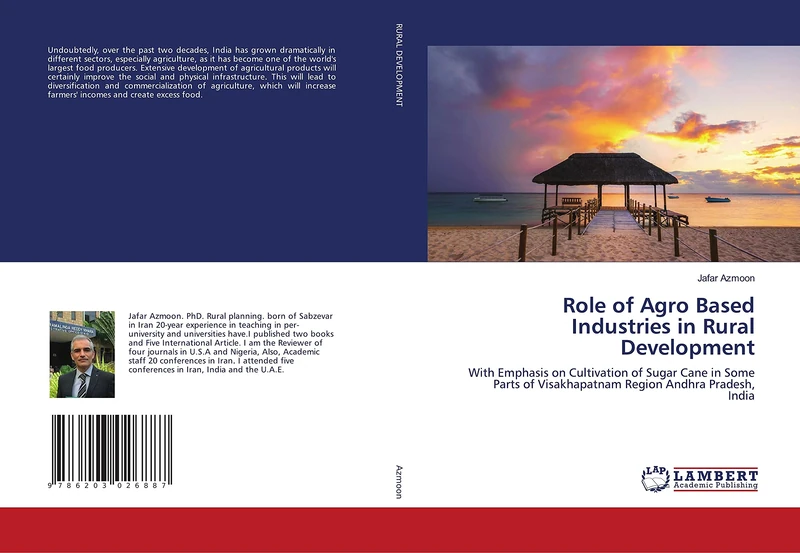 Role of Agro Based Industries in Rural Development: With Emphasis on Cultivation of Sugar Cane in Some Parts of Visakhapatnam Region Andhra Pradesh, India