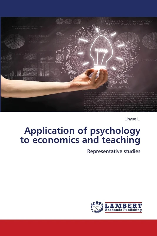 Application of psychology to economics and teaching: Representative studies
